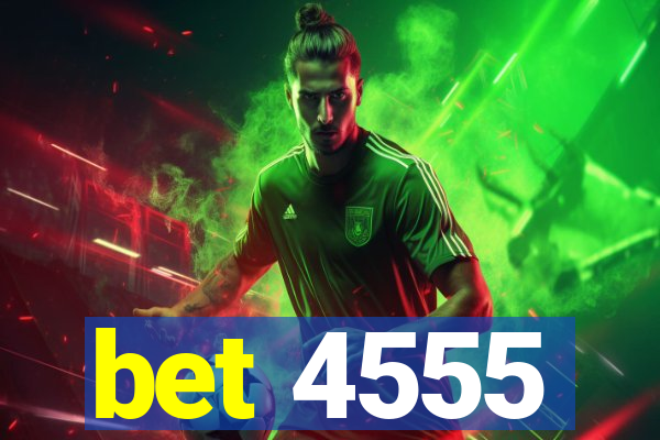 bet 4555